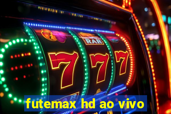 futemax hd ao vivo