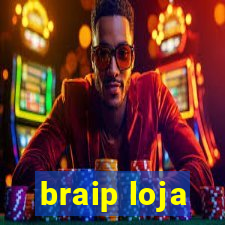 braip loja