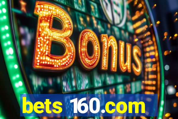 bets 160.com