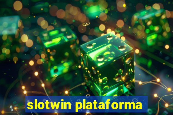 slotwin plataforma