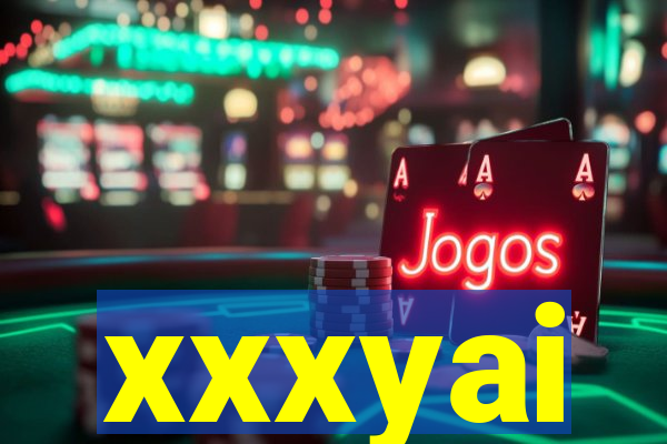 xxxyai