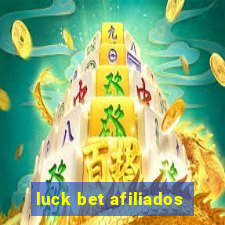 luck bet afiliados