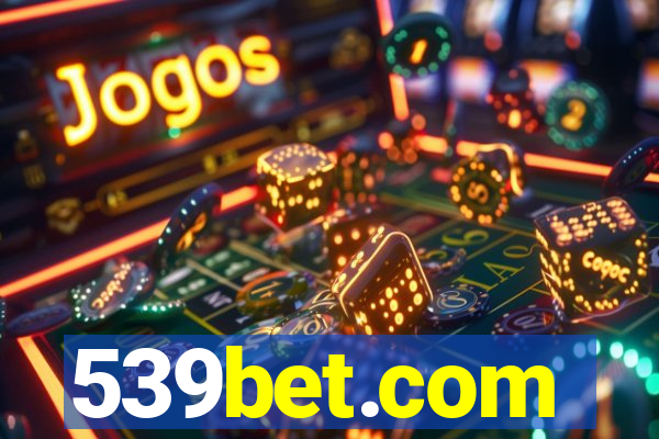 539bet.com