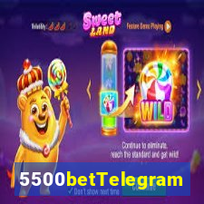 5500betTelegram