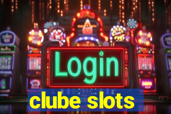 clube slots