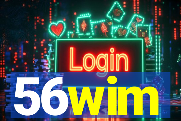 56wim