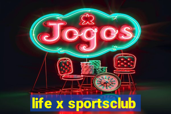 life x sportsclub