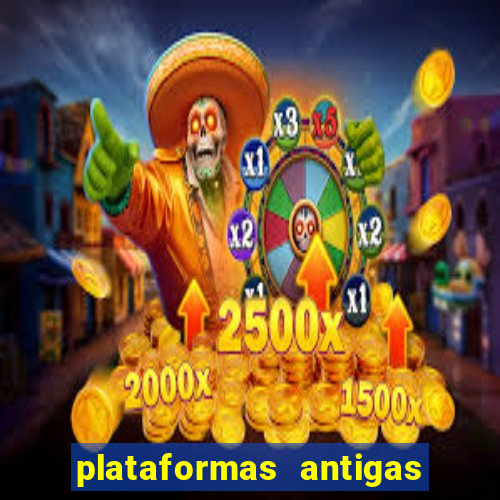 plataformas antigas slots 2023