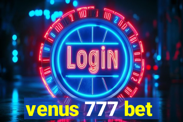 venus 777 bet