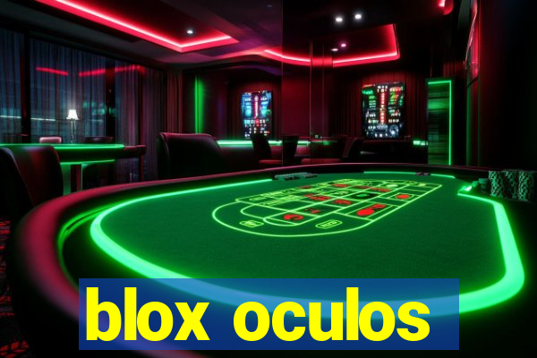 blox oculos