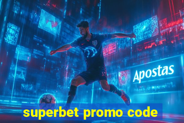 superbet promo code