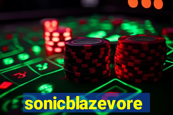 sonicblazevore