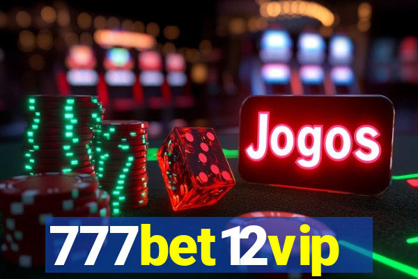 777bet12vip