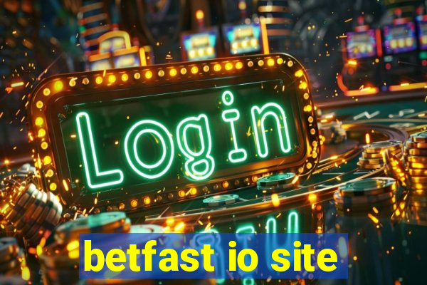 betfast io site