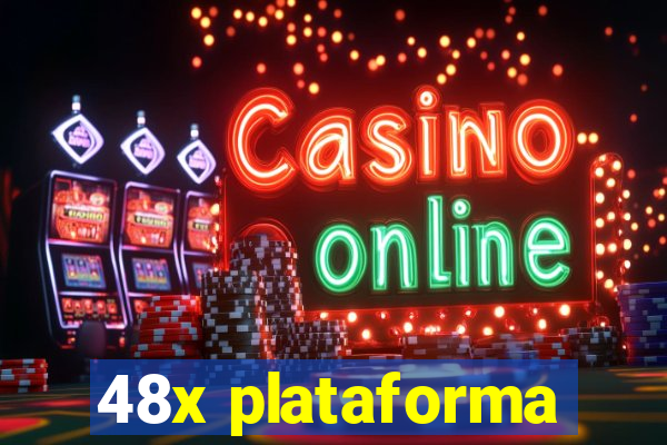 48x plataforma