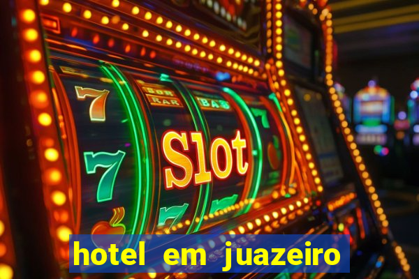 hotel em juazeiro da bahia