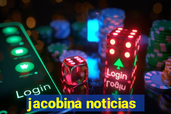 jacobina noticias