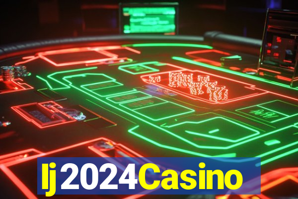 Ij2024Casino