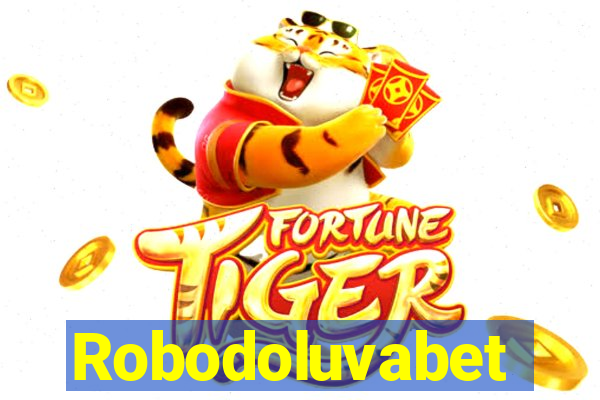 Robodoluvabet