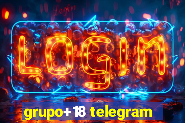 grupo+18 telegram