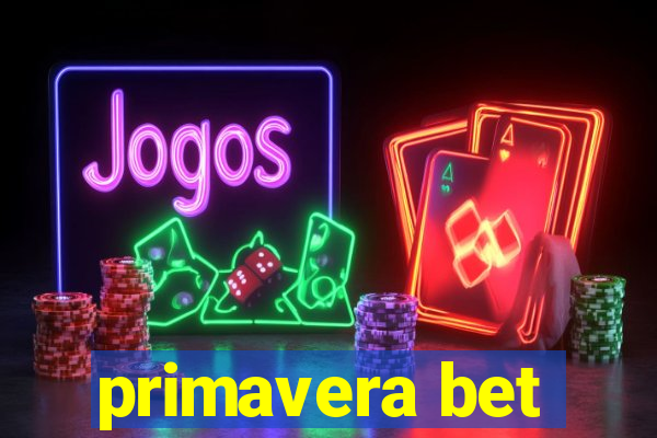 primavera bet