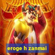 eroge h zanmai