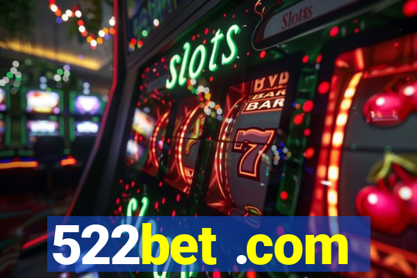 522bet .com