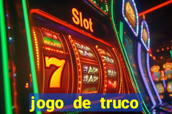 jogo de truco grátis 360