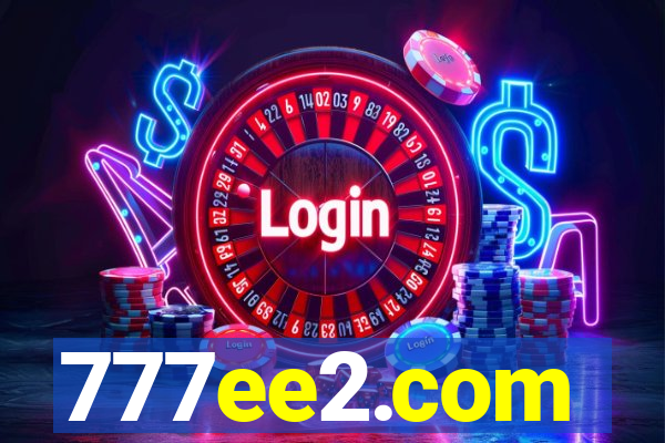 777ee2.com