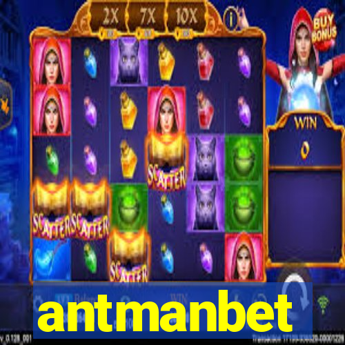 antmanbet