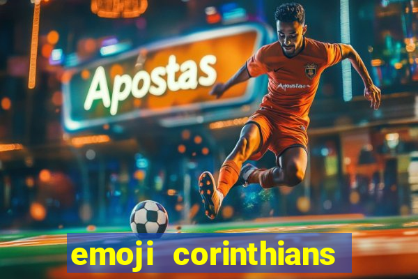 emoji corinthians copiar e colar