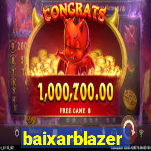 baixarblazer