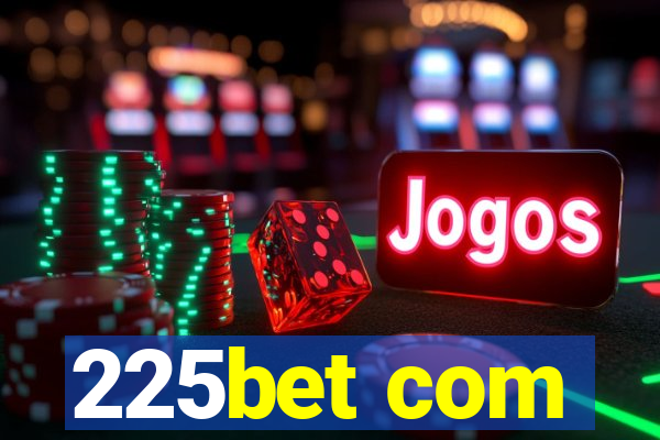 225bet com