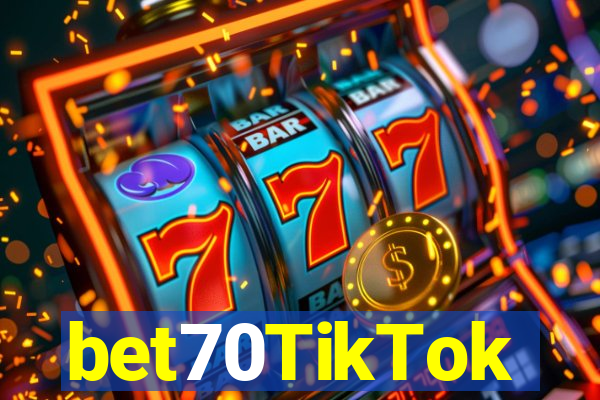 bet70TikTok