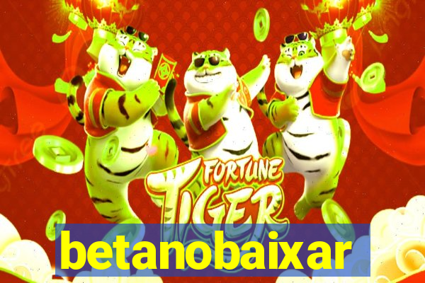 betanobaixar