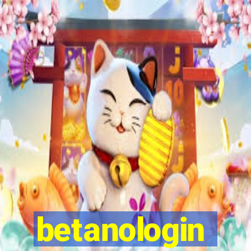 betanologin