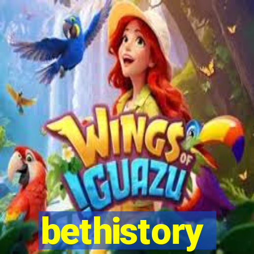 bethistory