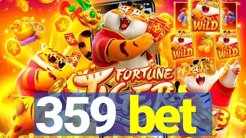 359 bet