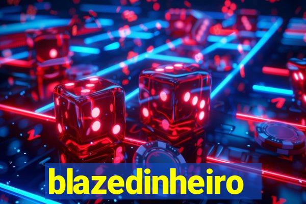 blazedinheiro