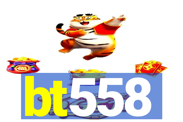 bt558