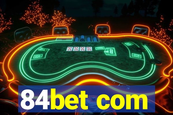 84bet com