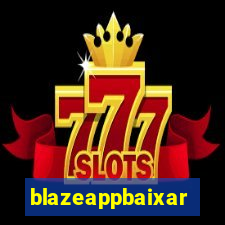 blazeappbaixar