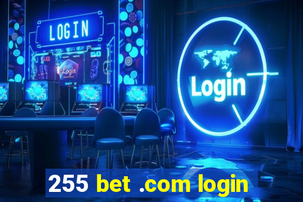 255 bet .com login