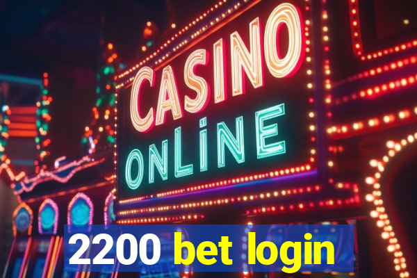 2200 bet login