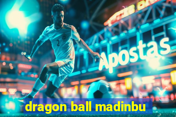 dragon ball madinbu