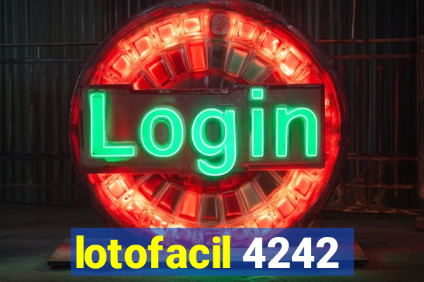 lotofacil 4242