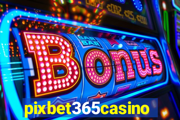 pixbet365casino