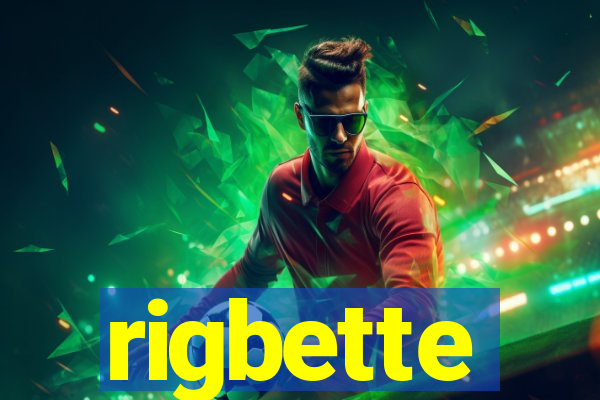 rigbette