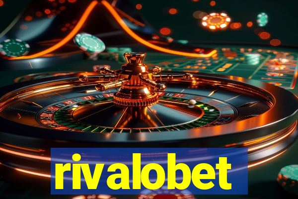 rivalobet