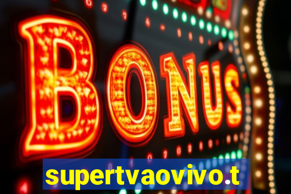 supertvaovivo.tv